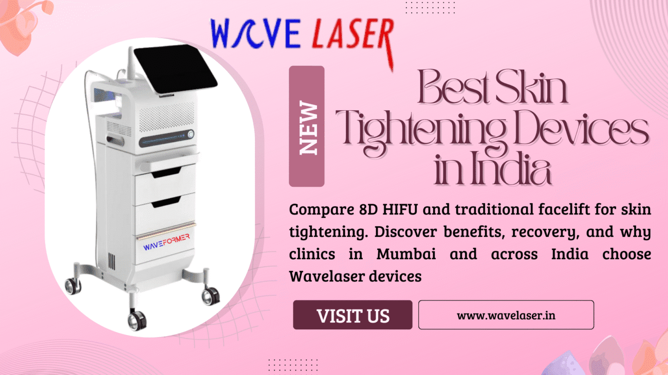 8D HIFU vs Traditional Facelift | Best Skin Tightening Devices in India