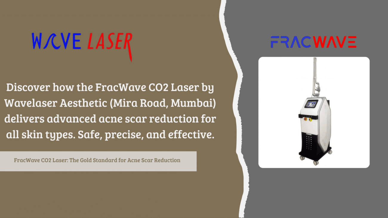 FracWave CO2 Laser: The Gold Standard for Acne Scar Reduction